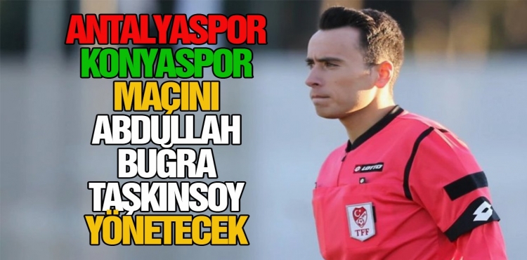Antalyaspor – Konyaspor Maçını Taşkınsoy Yönetecek?v=1