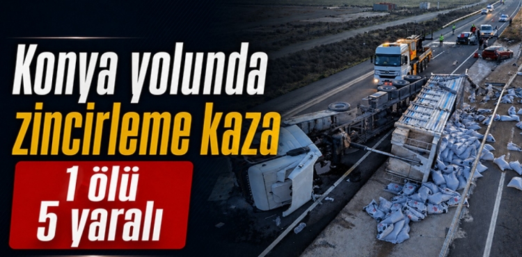 Konya yolunda zincirleme kaza: 1 ölü, 5 yaralı?v=1