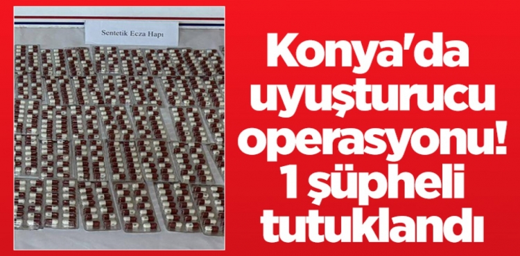 Konya'da uyuşturucu operasyonu 1 şüpheli tutuklandı?v=1