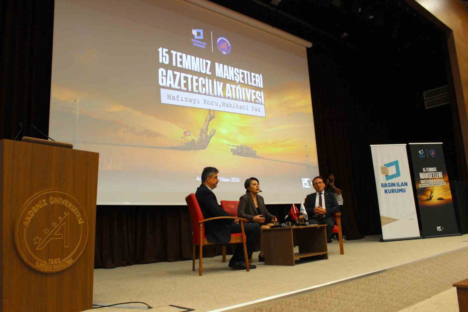 Akdeniz Üniversitesi’nde 15 Temmuz Manşetleri Gazetecilik Atölyesi düzenlendi
?v=1