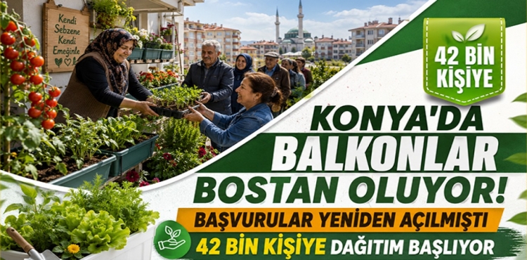 Konya'da balkonlar bostan oluyor! Başvurular yeniden açılmıştı, 42 bin kişiye dağıtım başlıyor?v=1