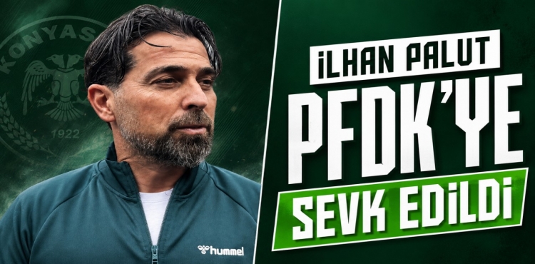 İlhan Palut PFDK’ye Sevk Edildi?v=1