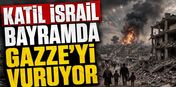 Katil İsrail Bayramda Gazze'yi Vuruyor?v=1