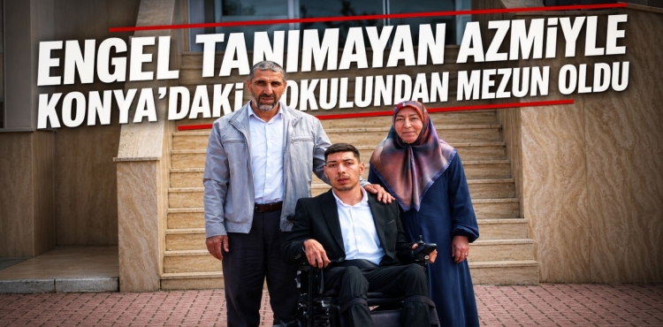 Engel Tanımayan Azmiyle Konya'daki Okulundan Mezun Oldu?v=1
