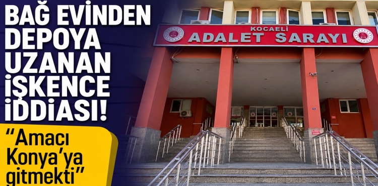 Bağ Evinden Depoya Uzanan İşkence İddiası Amacı Konya’ya Gitmekti?v=1