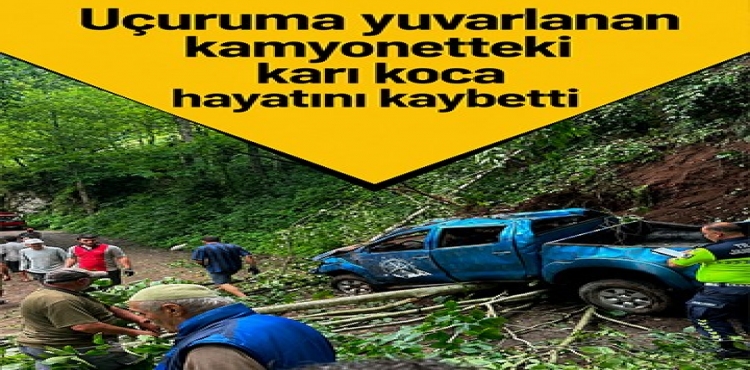 Uçuruma Yuvarlanan Kamyonetteki Karı Koca Hayatını Kaybetti?v=1