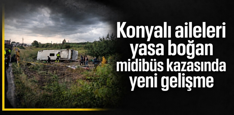 Konyalı Aileleri Yasa Boğan Midibüs Kazasında Yeni Gelişme?v=1