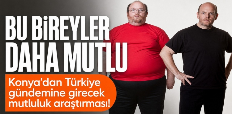 Konya'dan Türkiye Gündemine Girecek Mutluluk Araştırması Bu Bireyler Daha Mutlu?v=1