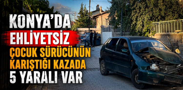 Konya'da çocuk sürücünün kullandığı otomobil ortalığı savaş alanına çevirdi?v=1