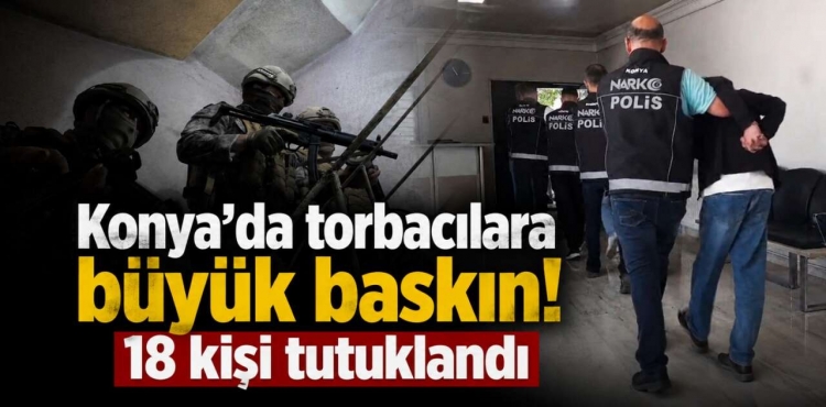 Konya’da Narkotik Operasyonu 18 Tutuklama?v=1