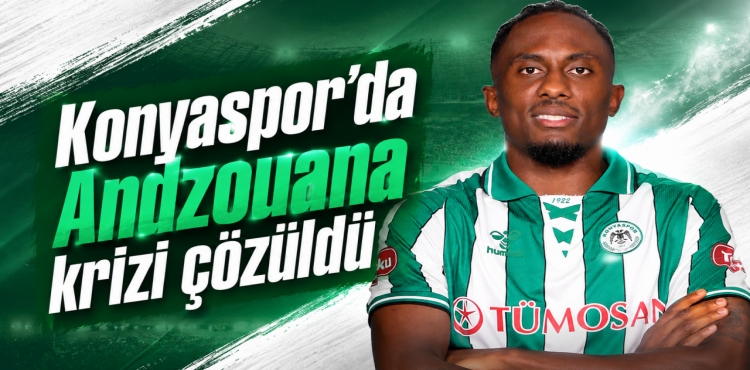 Konyaspor’da Andzouana Krizi Çözüldü?v=1
