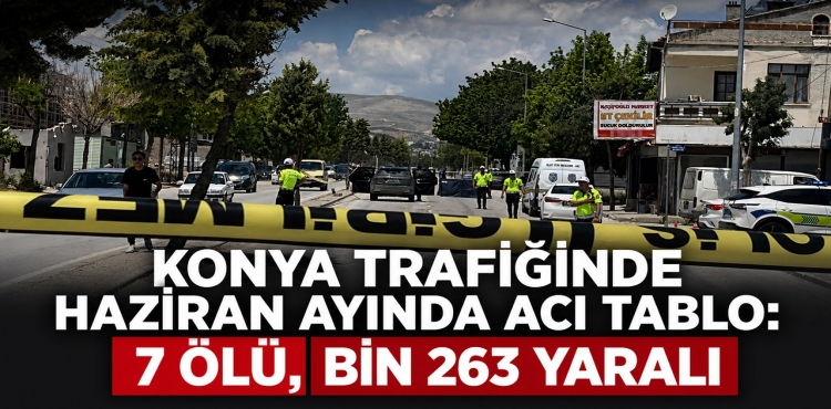 Konya Trafiğinde Haziran Ayında Acı Tablo 7 Ölü, Bin 263 Yaralı  ?v=1