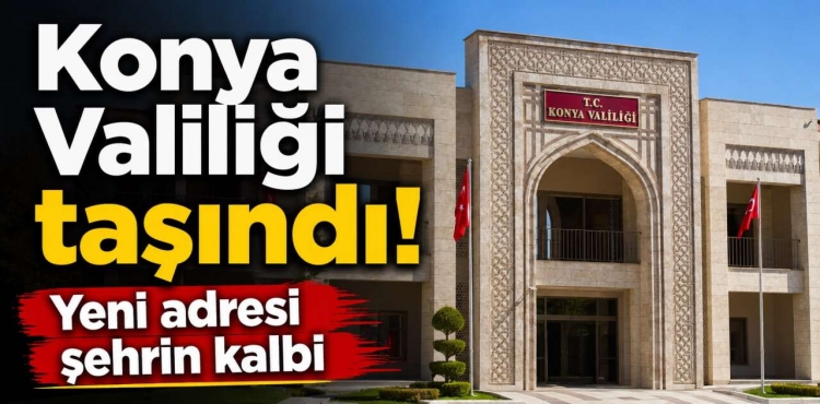 Konya Valiliği Yeni Hizmet Binasına Taşındı?v=1