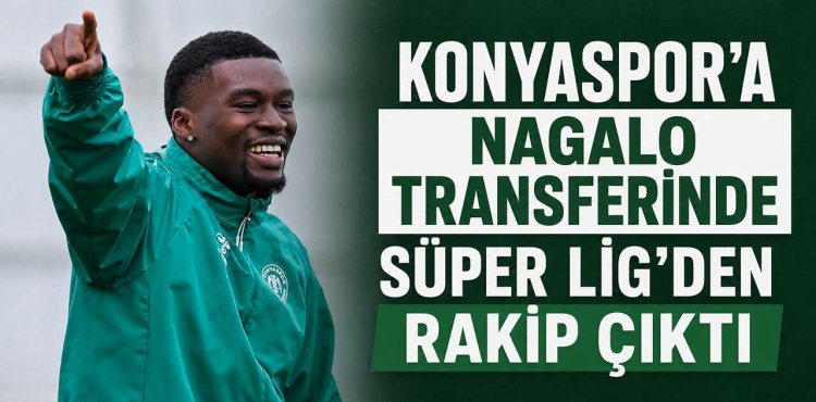 Konyaspor'da Nagalo Transferi Zorlaşıyor