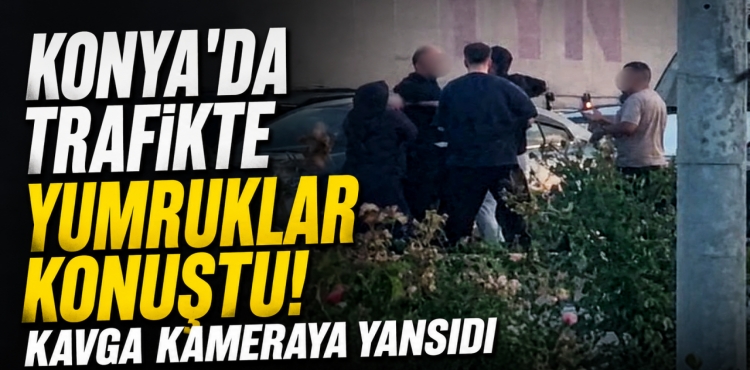 Konya'da Trafikte Yumruklar Konuştu Kavga Kameraya Yansıdı?v=1