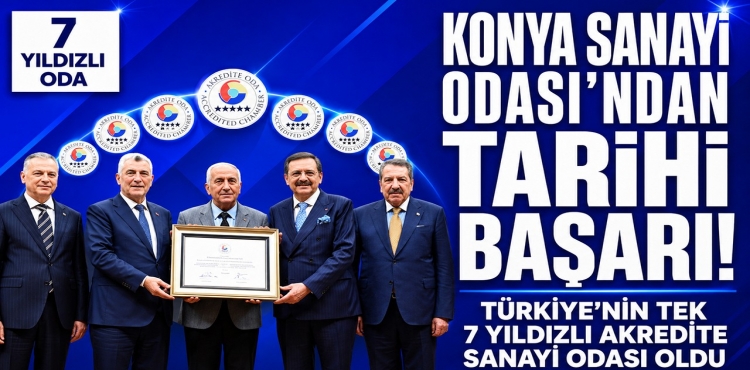 Konya Sanayi Odası'ndan Tarihi Başarı