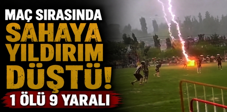 Tayland'da Maç Sırasında Sahaya Yıldırım Düştü: 1 Ölü, 9 Yaralı
