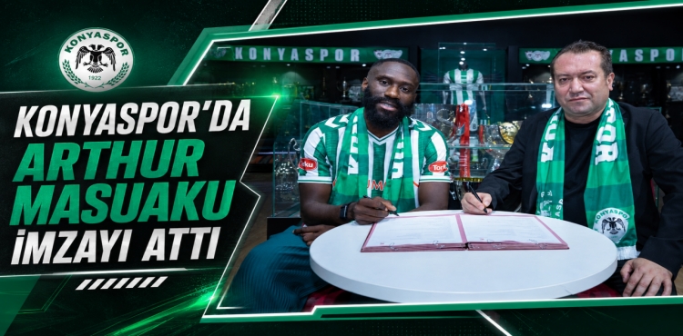Konyaspor Arthur Masuaku Transferini Açıkladı