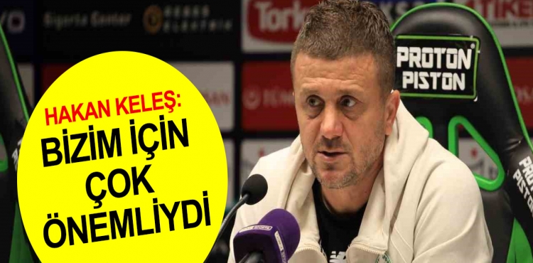 Konyaspor Teknik Direktörü Keleş'ten 'üç puan' açıklaması
