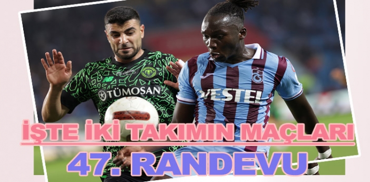 47. randevuya çıkacaklar!