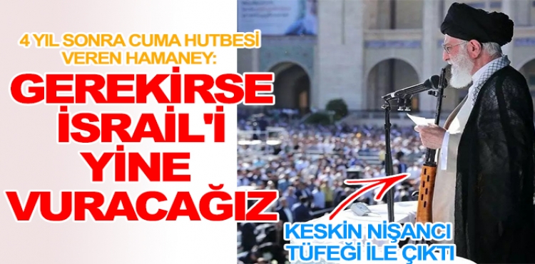 4 yıl sonra Cuma hutbesi veren Hamaney: Gerekirse İsrail'i yine vuracağız?v=1