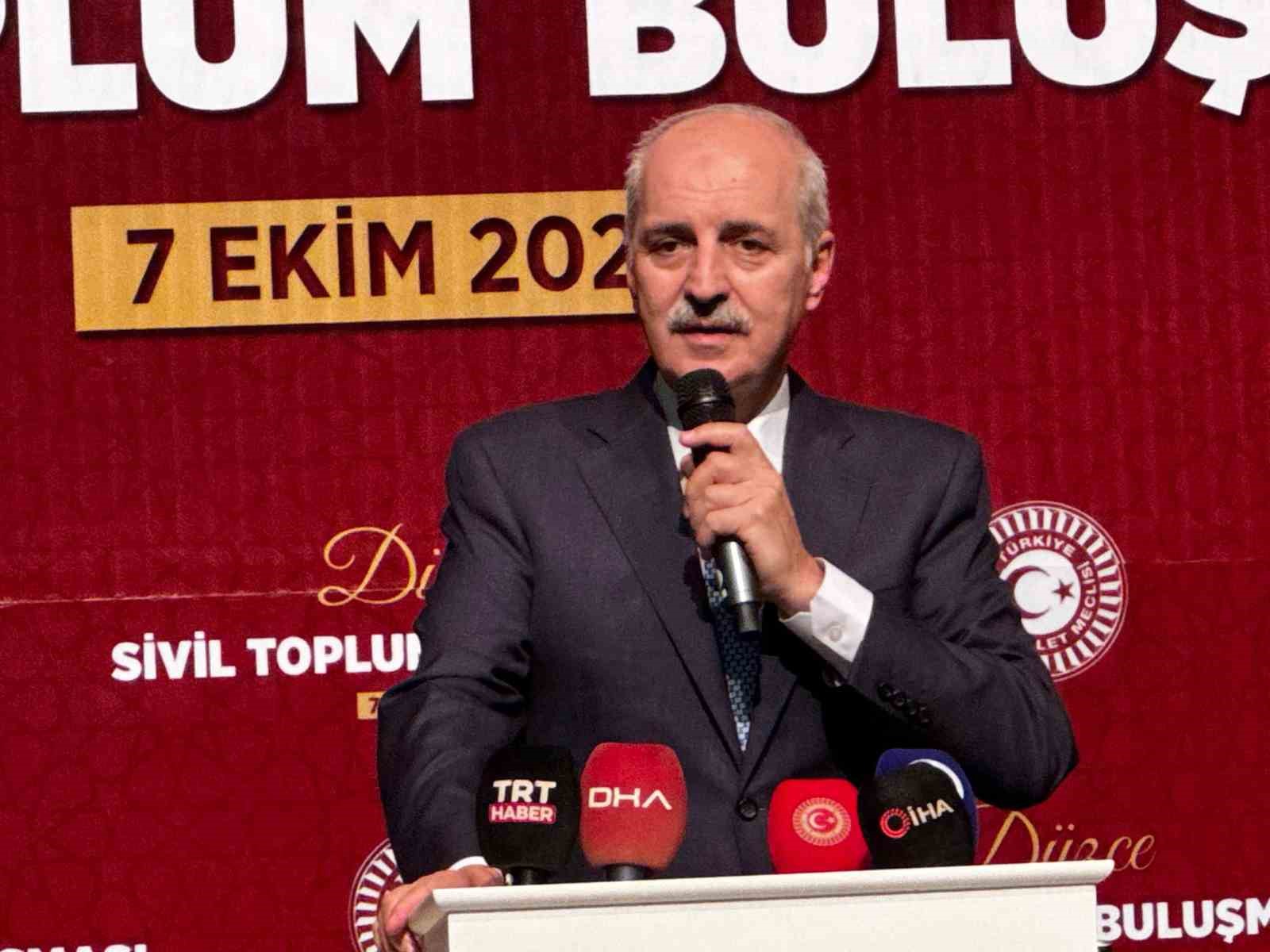 TBMM Başkanı Kurtulmuş:  Türkiye arz-ı mevudun gerçekleşmesine asla müsaade etmeyecektir 
