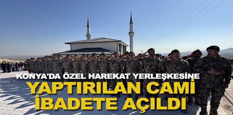 Konya Emniyet Müdürlüğü Dutlukır Özel Harekat Merkezi Şehitler Camii hizmete girdi