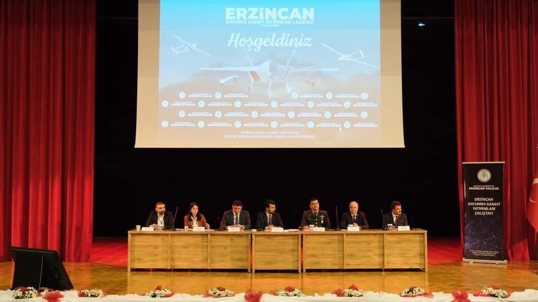 Erzincan’da  Savunma Sanayi Yatırımları Çalıştayı  düzenlendi
