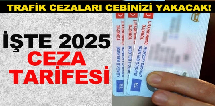 Trafik cezaları cebinizi yakacak! işte 2025 ceza tarifesi