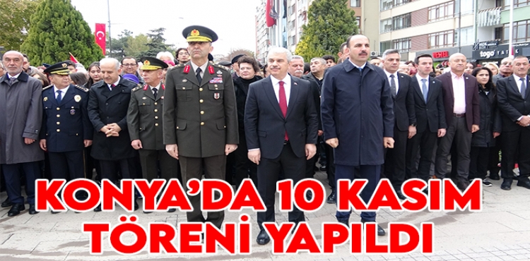 Konya’da 10 Kasım töreni yapıldı