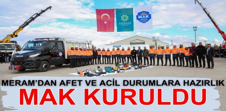 Meram'dan afet ve acil durumlara hazırlık: MAK kuruldu!