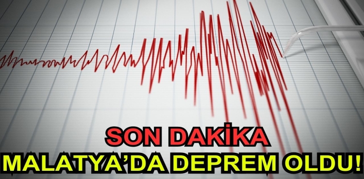 Malatya'da Deprem Oldu!