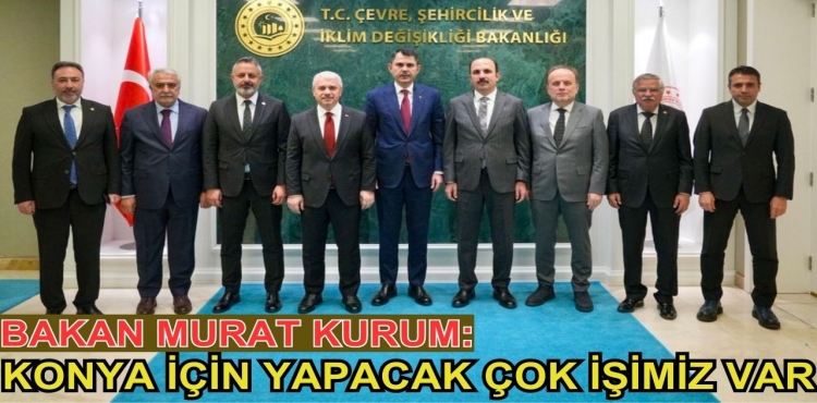 Bakan Murat Kurum: Konya için yapacak daha çok işimiz var!?v=1