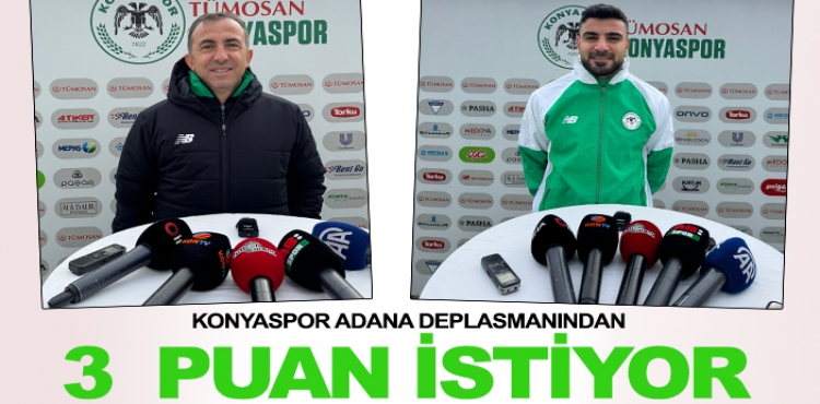 Konyaspor, Adana Deplasmanından 3 Puan İstiyor