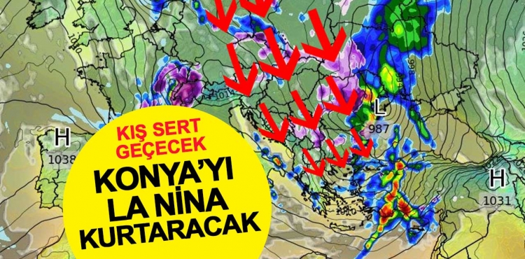 Konya’yı La Nina Kurtaracak?v=1