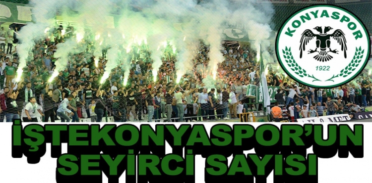 İşte Konyaspor'un 17 Haftalık Seyirci Sayısı!