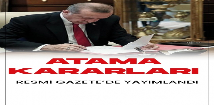 Cumhurbaşkanlığı tarafından yapılan atama kararları Resmi Gazete’de?v=1