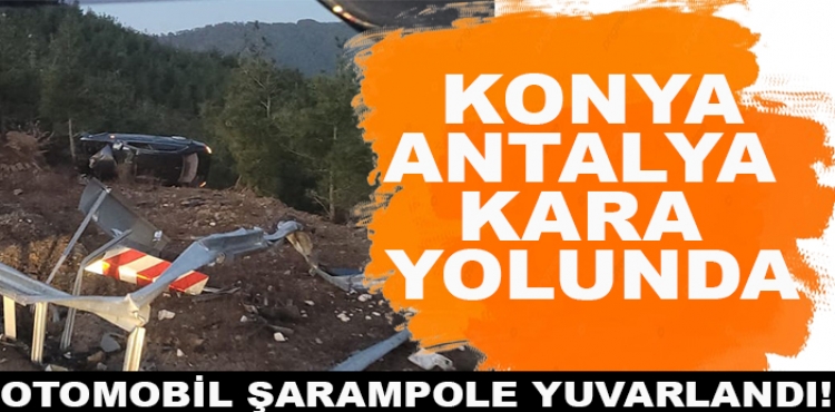 Konya-Antalya kara yolunda otomobil şarampole yuvarlandı! Çok sayıda yaralı var?v=1