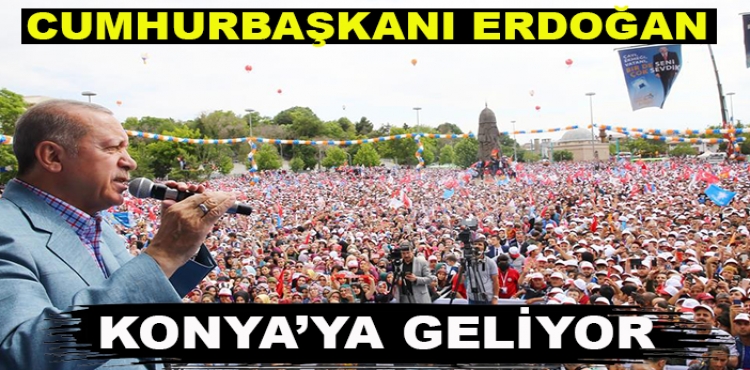 Cumhurbaşkanı Erdoğan Konya'ya Geliyor?v=1