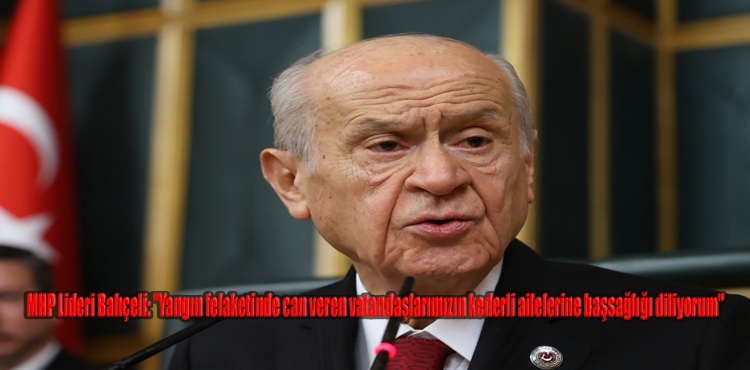 MHP Lideri Bahçeli;