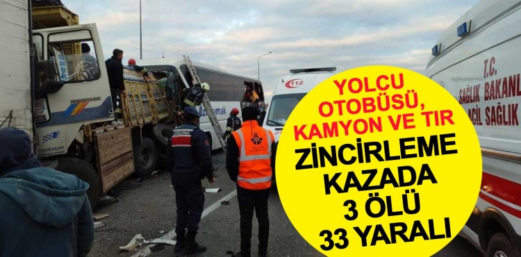 Konya’da Yolcu Otobüsü, Kamyon ve TIR’ın Karıştığı Kazada 3 Ölü, 33 Yaralı