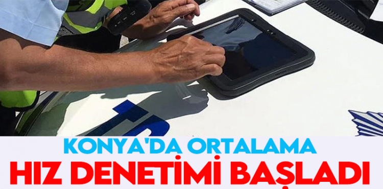 Trafik güvenliği artıyor: Konya'da ortalama hız denetimi başladı?v=1