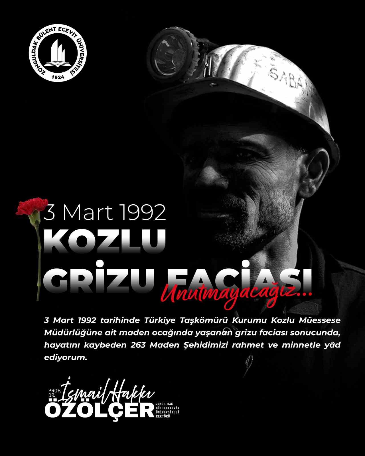 Rektör Özölçer’den 3 Mart 1992 Kozlu Grizu Faciası’nın yıl dönümünde anma mesajı
?v=1