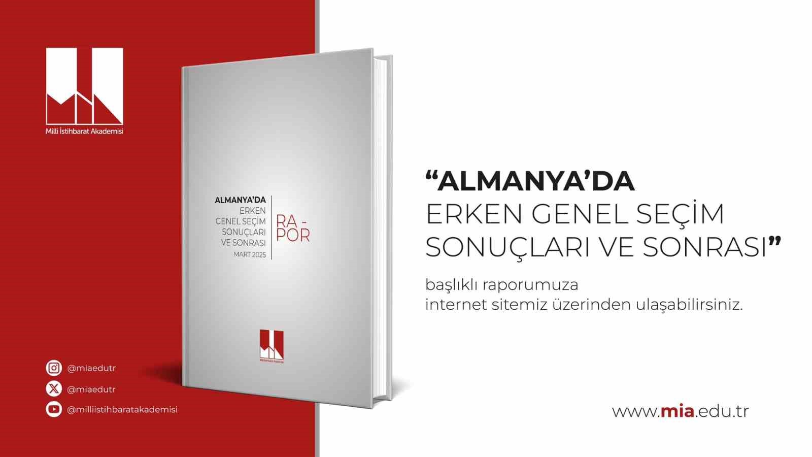 Milli İstihbarat Akademisi’nden  Almanya’da Erken Genel Seçim Sonuçları ve Sonrası  başlıklı rapor
?v=1