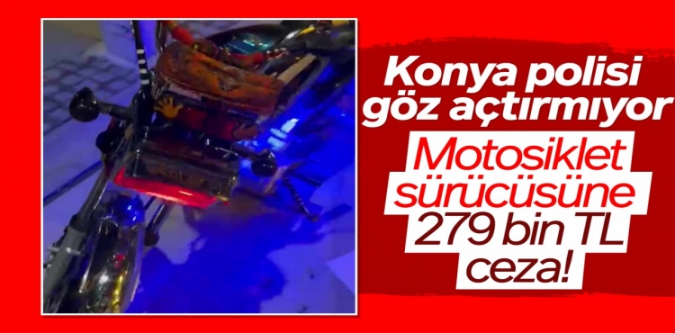 Konya'da motosiklet sürücüsüne rekor ceza!