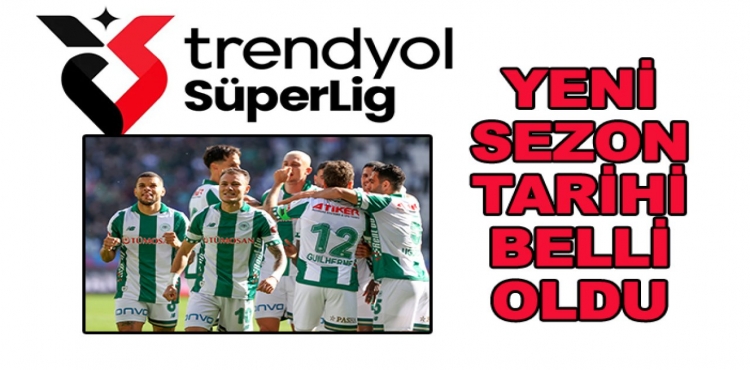 Süper Lig'de Başlangıç Tarihi Belli Oldu?v=1