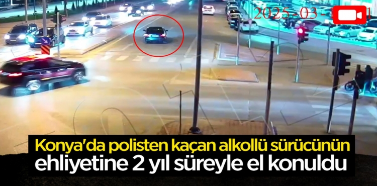 Konya'da polisten kaçan alkollü sürücünün ehliyetine 2 yıl süreyle el konuldu?v=1