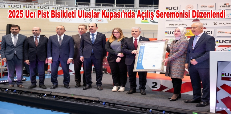 2025 UCI Pist Bisikleti Uluslar Kupası'nda açılış seremonisi düzenlendi?v=1